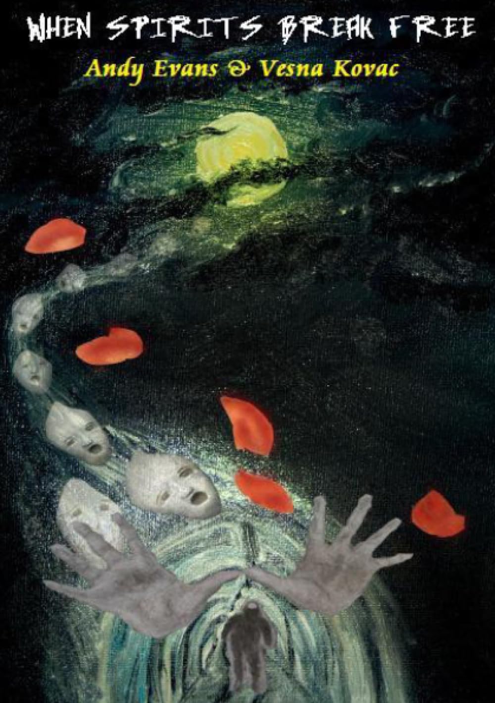 When Spirits Break Free