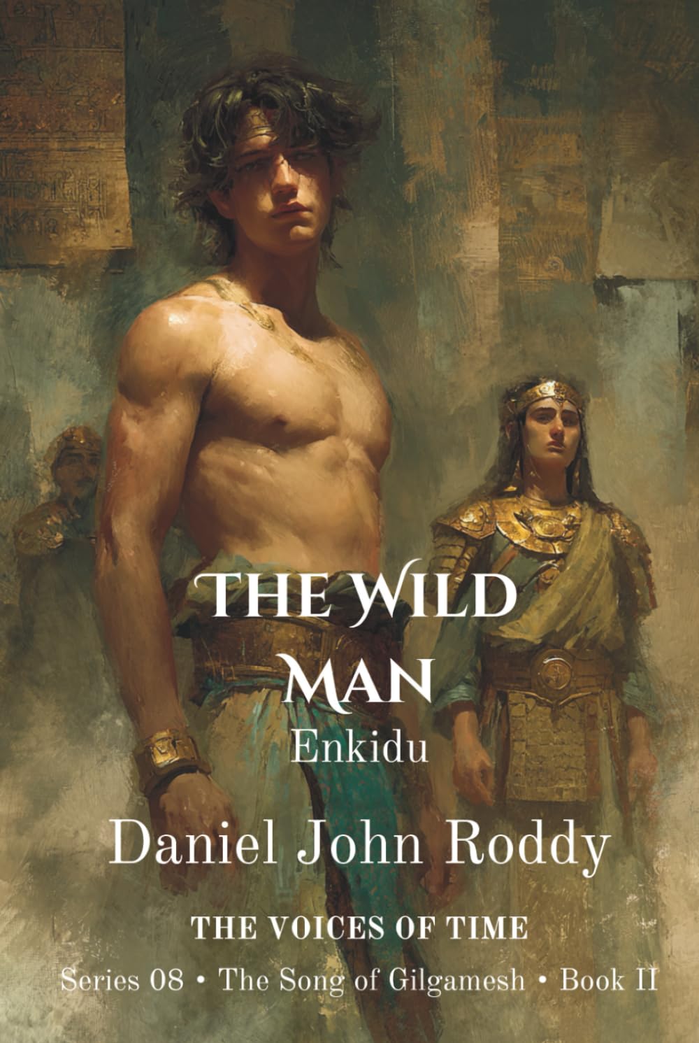 The Wild Man: Enkidu (Series 08: The Song of Gilgamesh)