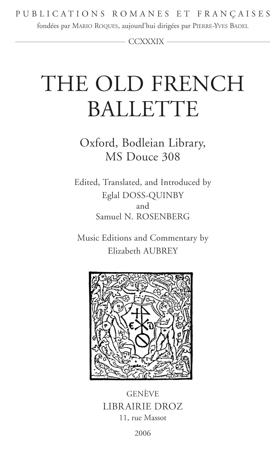 The Old French Ballette. Oxford, Bodleian Library, Ms Douce 308 (French Edition)      Kindle Edition