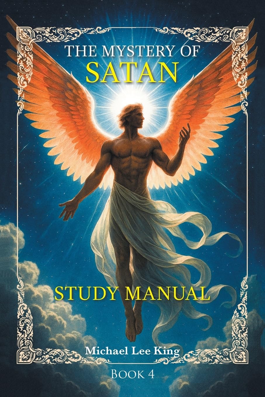 Study Manual: THE MYSTERY OF SATAN: Book 4