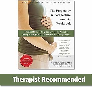 The Pregnancy and Postpartum Anxiety Workbook: Practical Skills to Help You Overcome Anxiety, Worry, Panic Attacks, Obsessions, and Compulsions