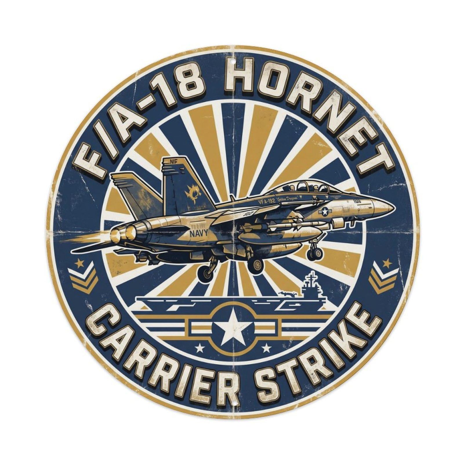 FA-18 Hornet Naval Strike Fighter Jet Carrier Military Metal Tin Sign Plaque Wall Decor for Cafe, Man Cave, Club Bar, Office, Home Garden Round Metal Poster 8x8Inch