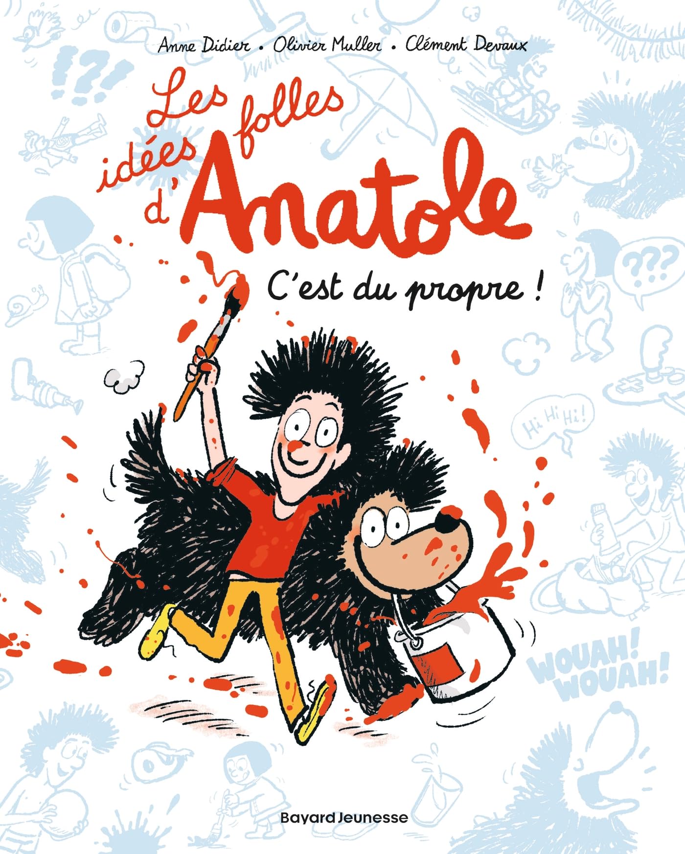 Les idées folles d'Anatole, Tome 02: C'est du propre !