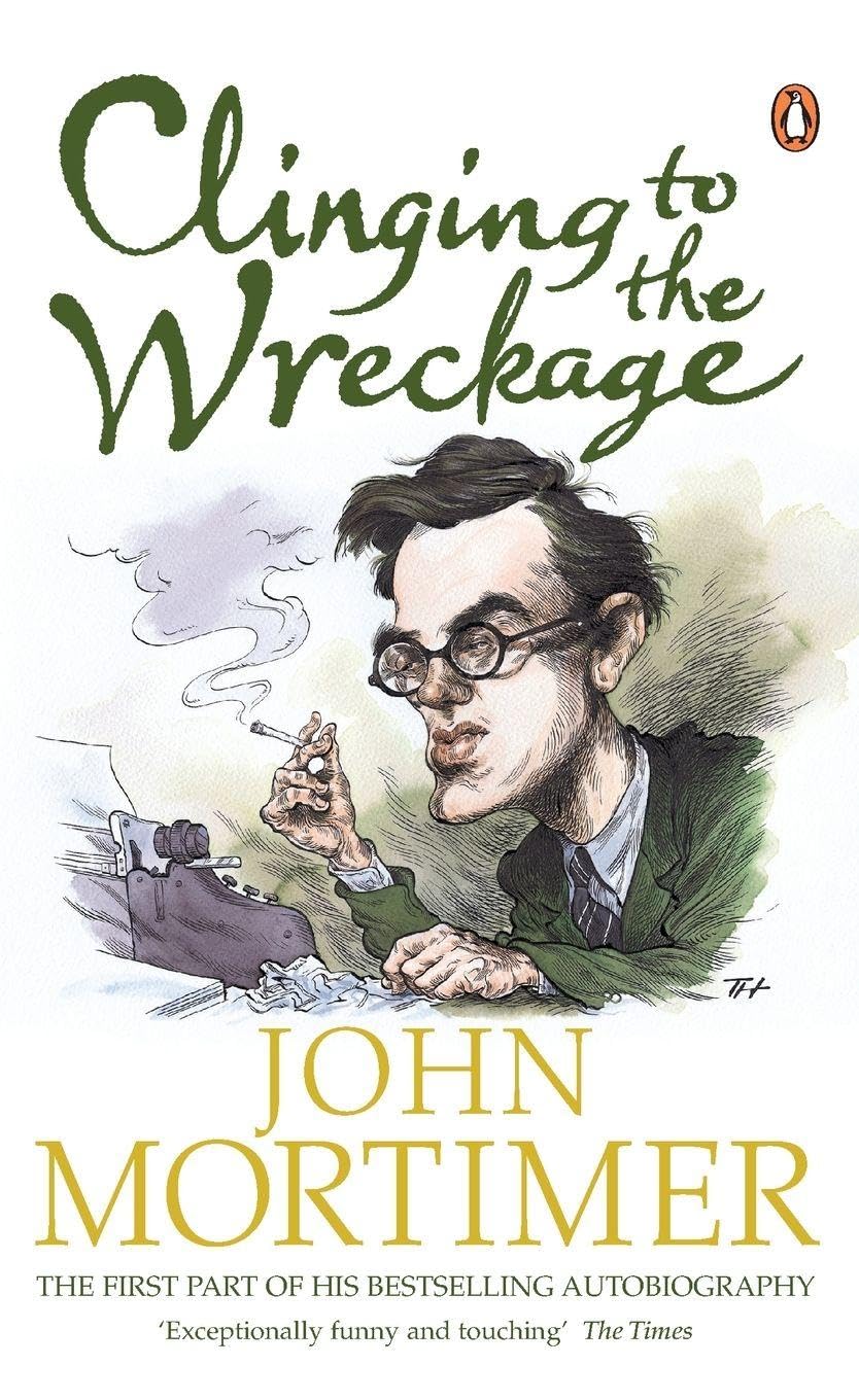 Clinging to the Wreckage: A Part of Life by John Mortimer (Paperback, 1983)