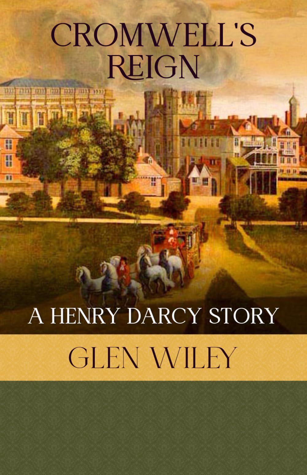 Cromwell's Reign: A Henry Darcy Story
