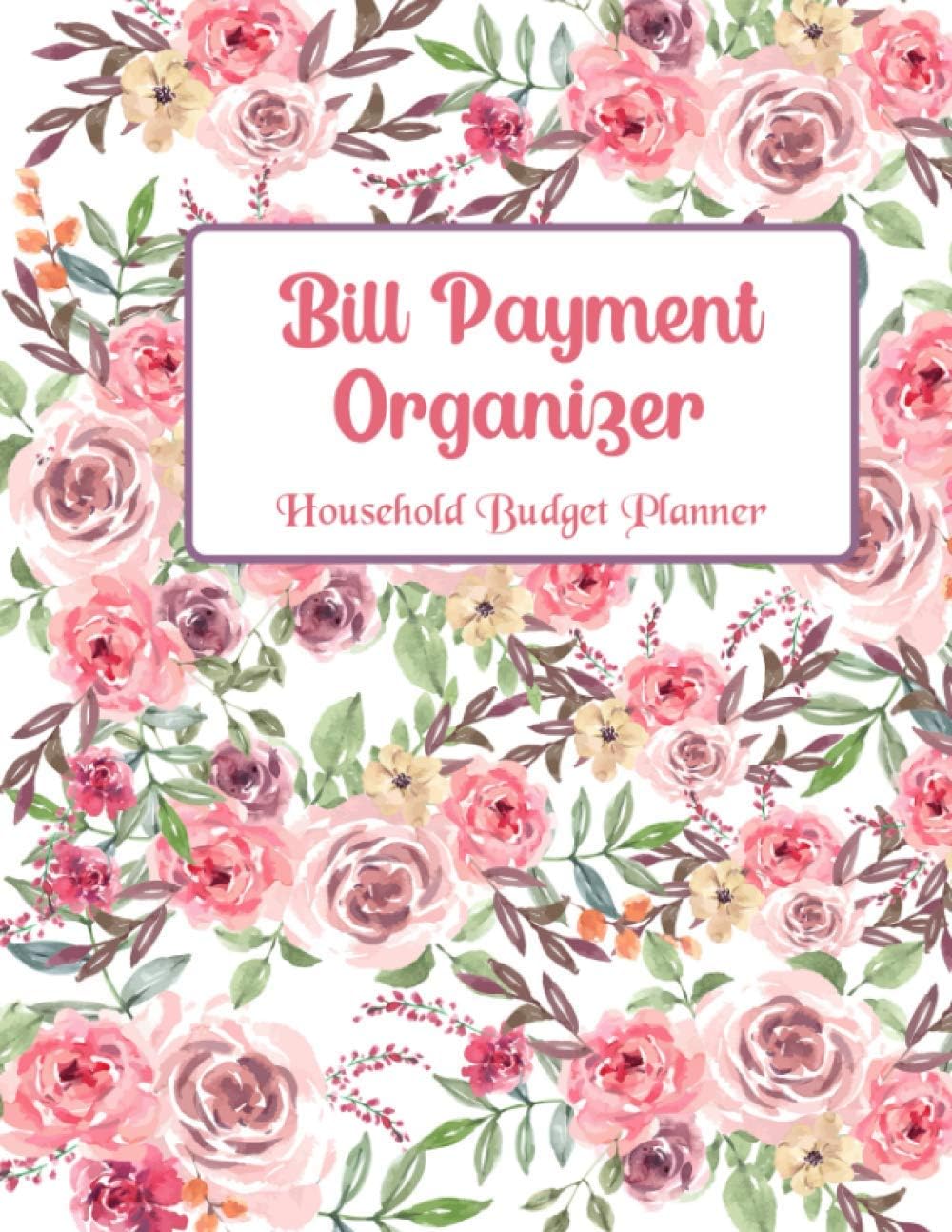 household budget planner: Simple Expense Tracker Bill Debt Organizer | Payments Checklist Log Book Money Keeper & Budgeting Financial Planning Workbook Journal Notebook Flowers woter Color