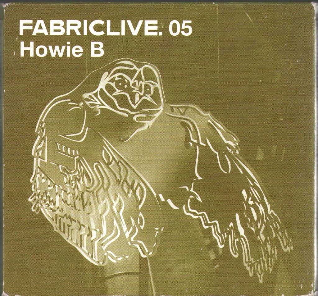 Fabriclive 05 [Audio CD] HOWIE B