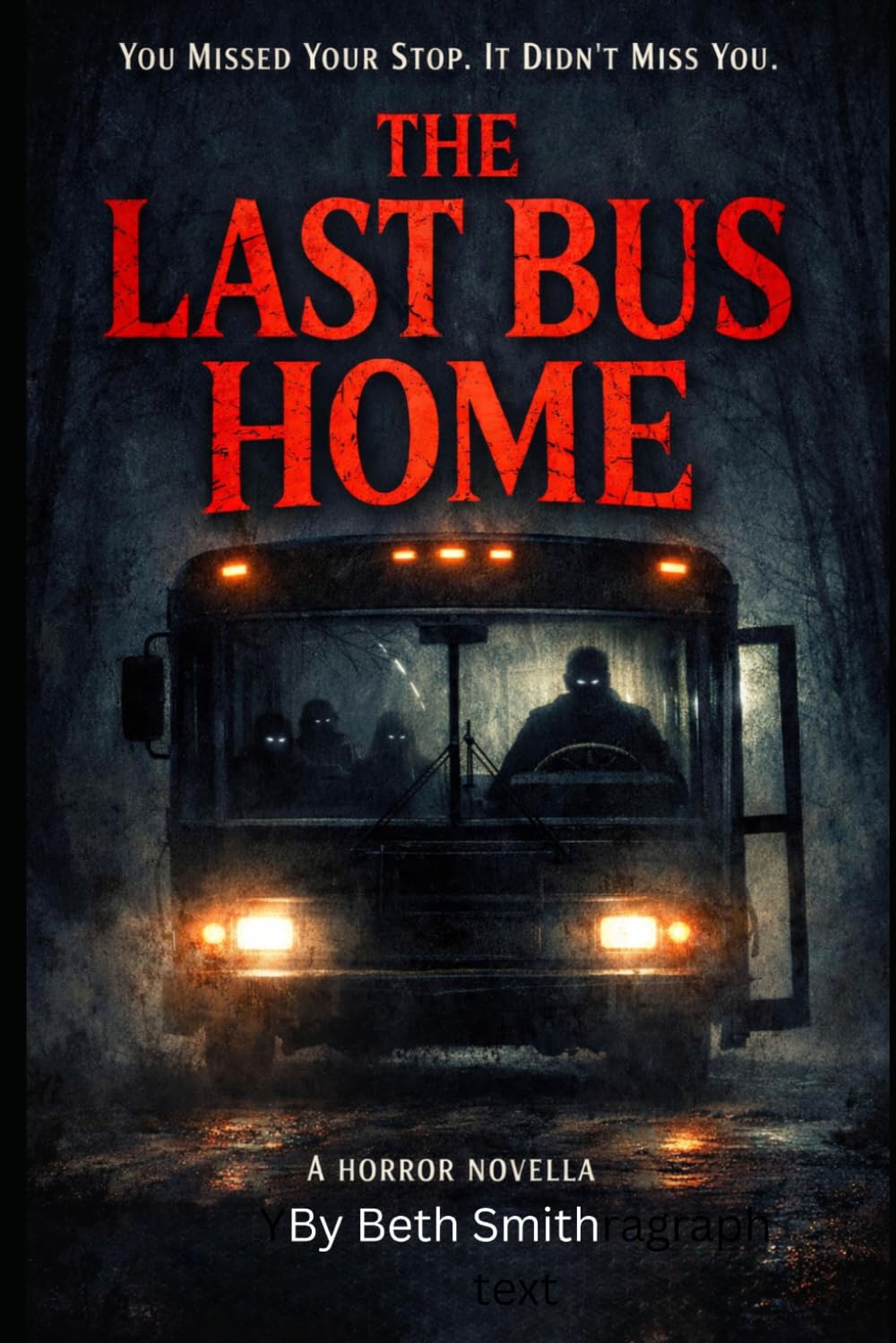 The Last Bus Home: You’re not supposed to be the last stop. (Strange Stories for Brave Kids)