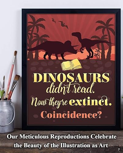 Miniatura 7 de Dinosaurs Didn't Read Now They're Extinct. Coincidence- 11x14 Unframed Literature Art Print - Funny Gift and Reading Decor for Classroom, Library,
