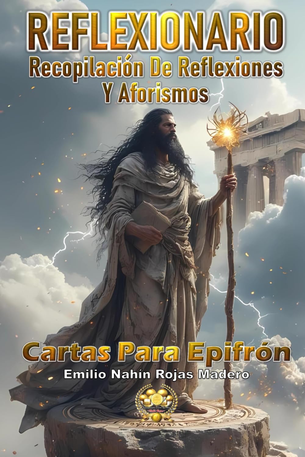 REFLEXIONARIO: RECOPILACIÓN DE REFLEXIONES Y AFORISMOS: CARTAS PARA EPIFRÓN (CARTAS DEL ALMA – REFLEXIONES QUE TRANSFORMAN DESDE LO INVISIBLE)