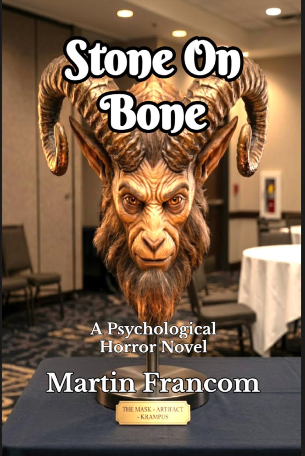 Stone On Bone: A Psychological Horror Novel