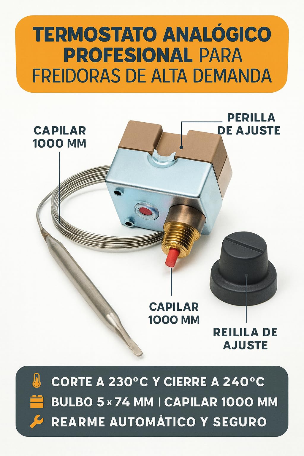 RO Linea Blanca Termostato de Seguridad para Freidora 240°C con Rearme 16A 240V Capilar 1000mm Bulbo 5x74mm Compatible con EGO Freidoras MOVILFRIT Repuesto Cocina Industrial Hostelería Profesional