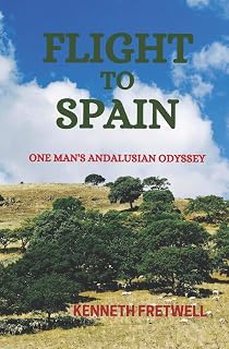 Flight to Spain: One Man's Andalusian Odyssey