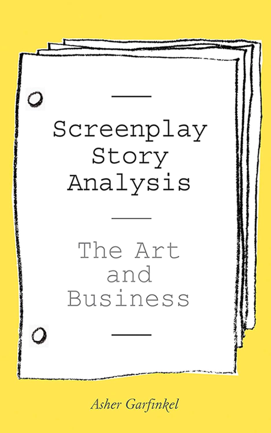 Screenplay Story Analysis Kindle edition by Garfinkel, Asher. Humor