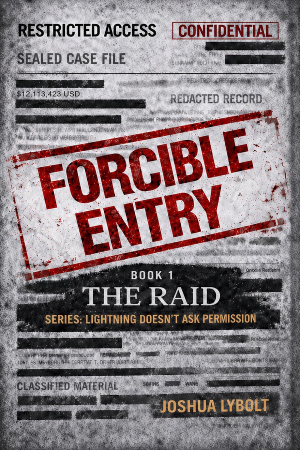 The Raid (Lightning Doesn't Ask Permission)