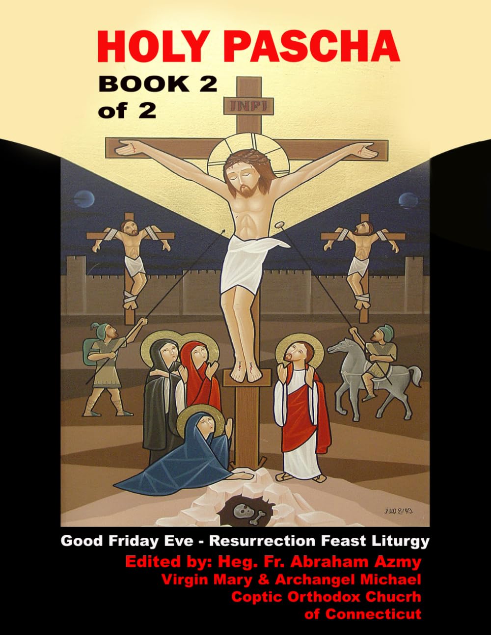 HOLY PASCHA: BOOK 2 of 2