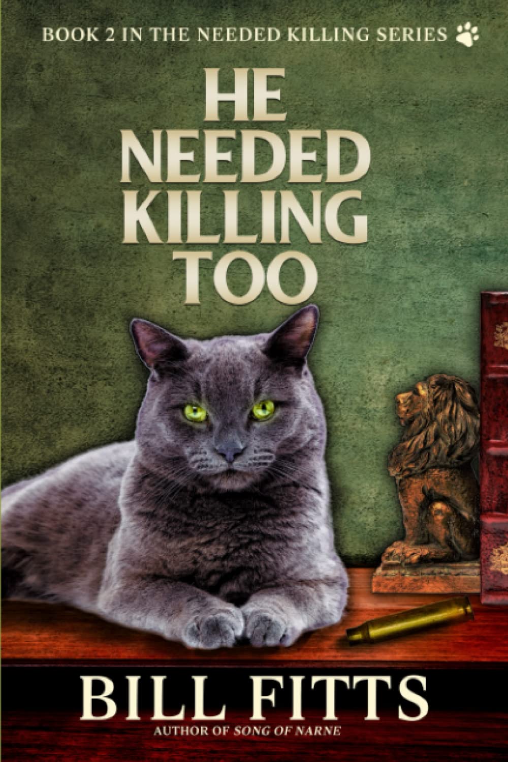 He Needed Killing Too