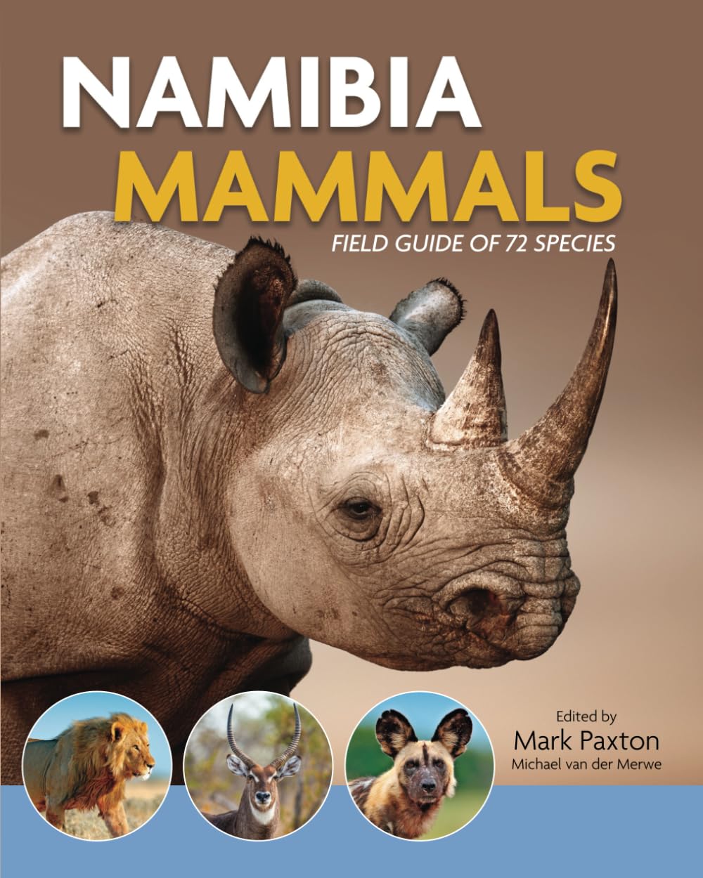 Namibia Mammals: Field guide of 72 mammals (Namibia Collection)