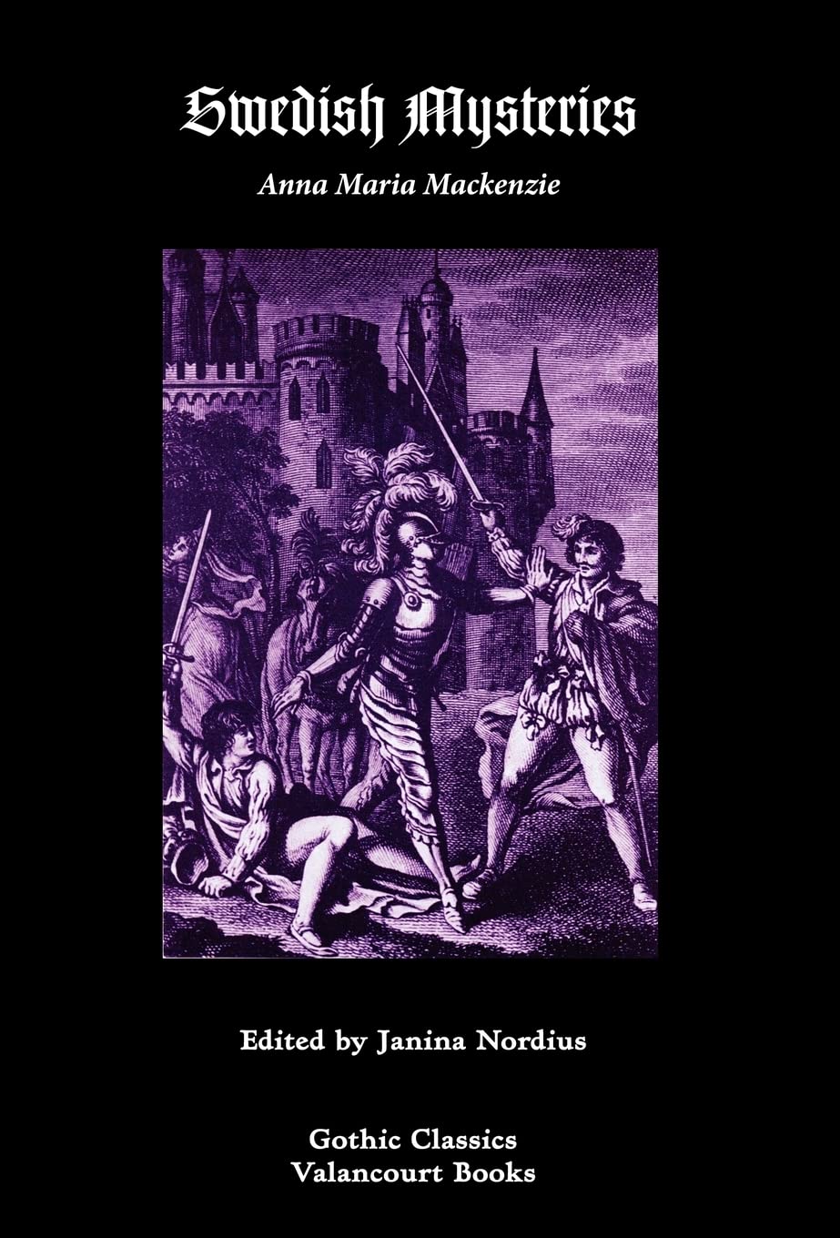 Swedish Mysteries; Or, Hero of the Mines (Gothic Classics)