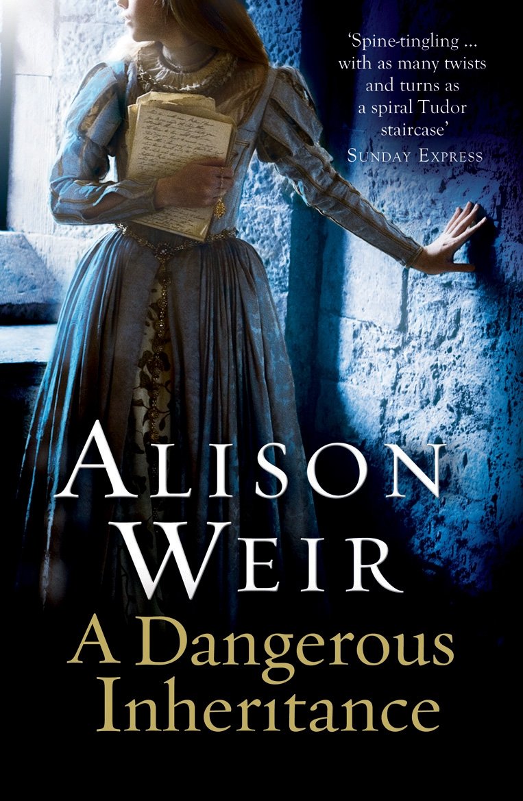 Dangerous Inheritance by Alison Weir (Paperback Book)