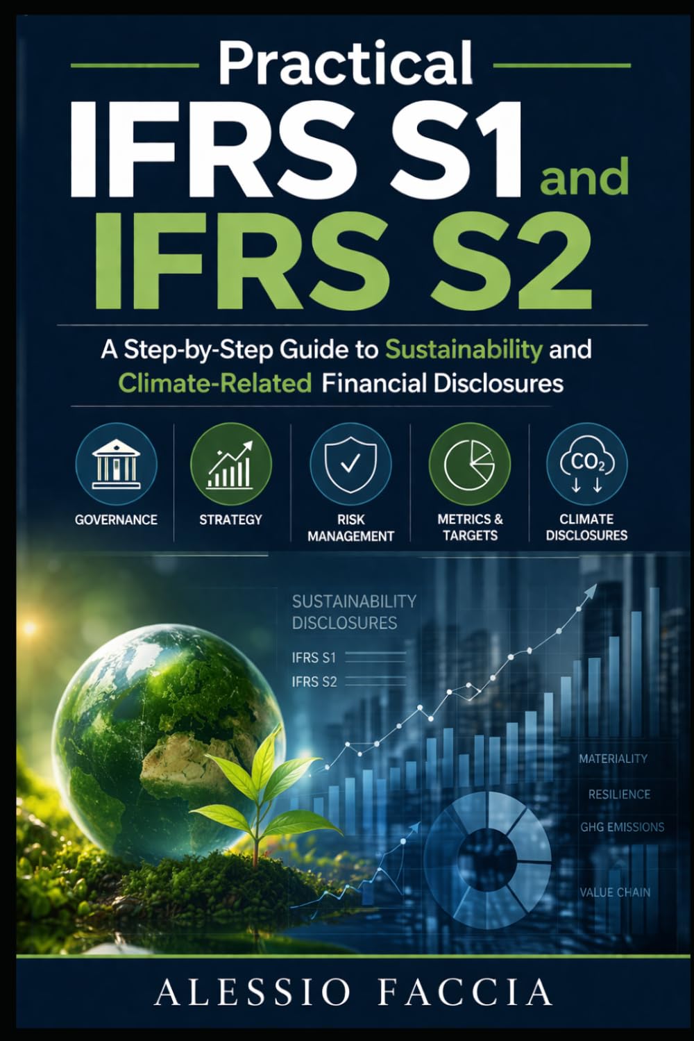 Practical IFRS S1 and IFRS S2: A Step-by-Step Guide to Sustainability and Climate-Related Financial Disclosures (IFRS in Practice)