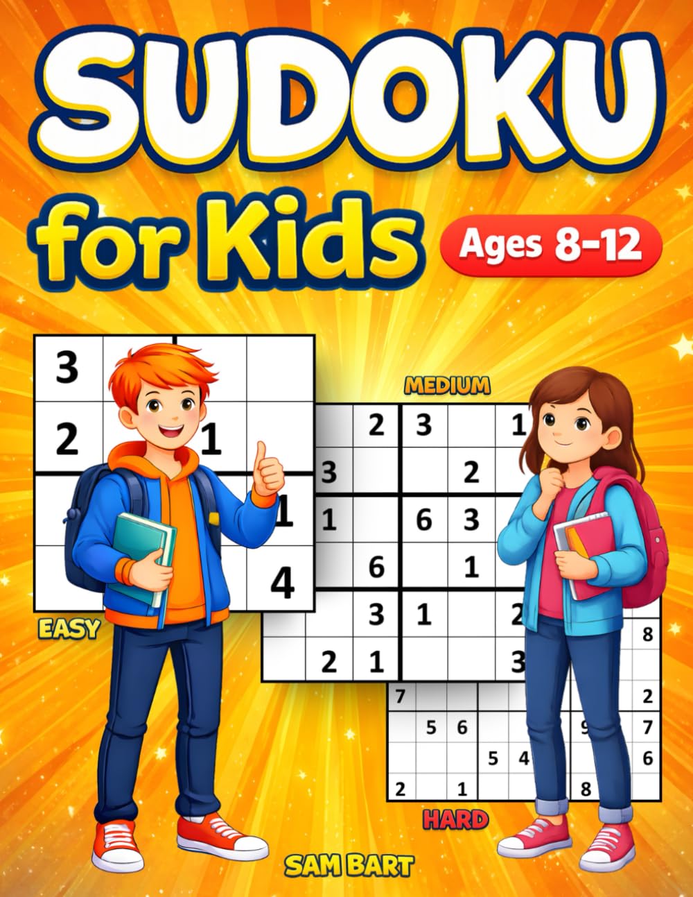 Sudoku for Kids Ages 8-12: Playful Logic Challenges That Strengthen Focus, Confidence, and Thinking Skills Through Progressive Practice