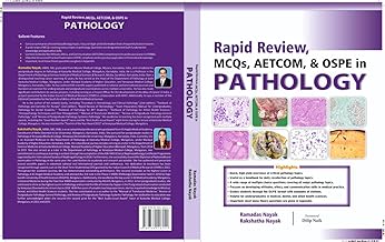 Rapid Review, MCQs, AETCOM, & OSPE in Pathology by Ramadas Nayak, Rakshatha Nayak