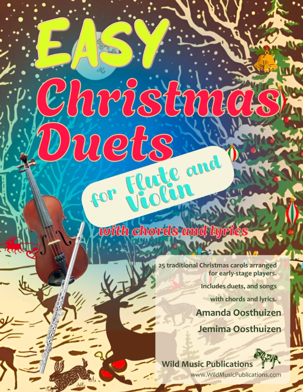 Easy Christmas Duets for Flute and Violin: 25 traditional Christmas Carols arranged for early-stage players with chords and lyrics (Flute and Violin Duets for Beginners and Improvers)