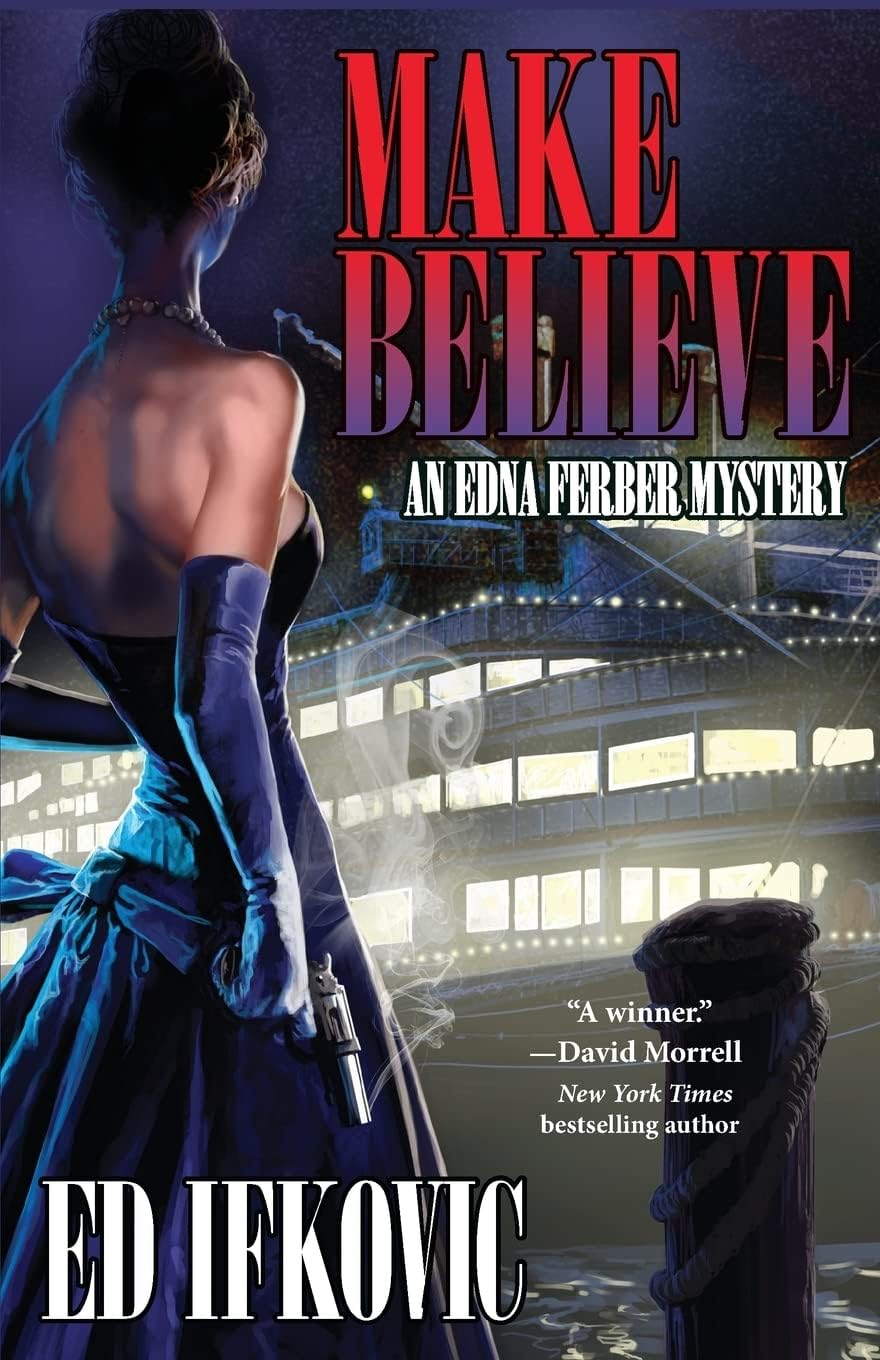 Make Believe: 3 (Edna Ferber Mysteries, 3)
