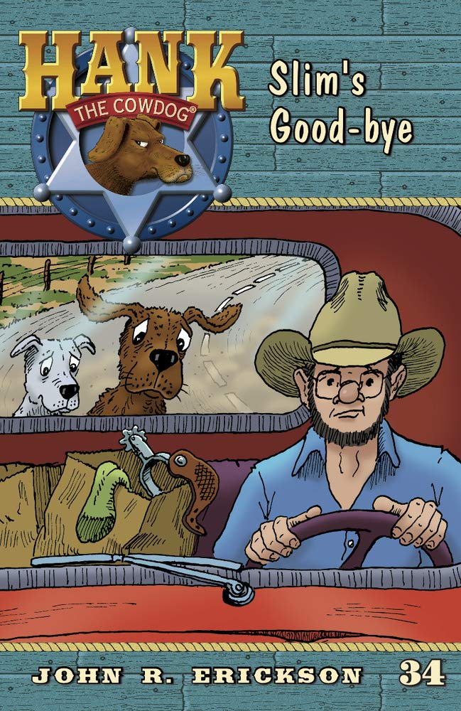 Slim's Good-Bye (Hank the Cowdog (Quality))