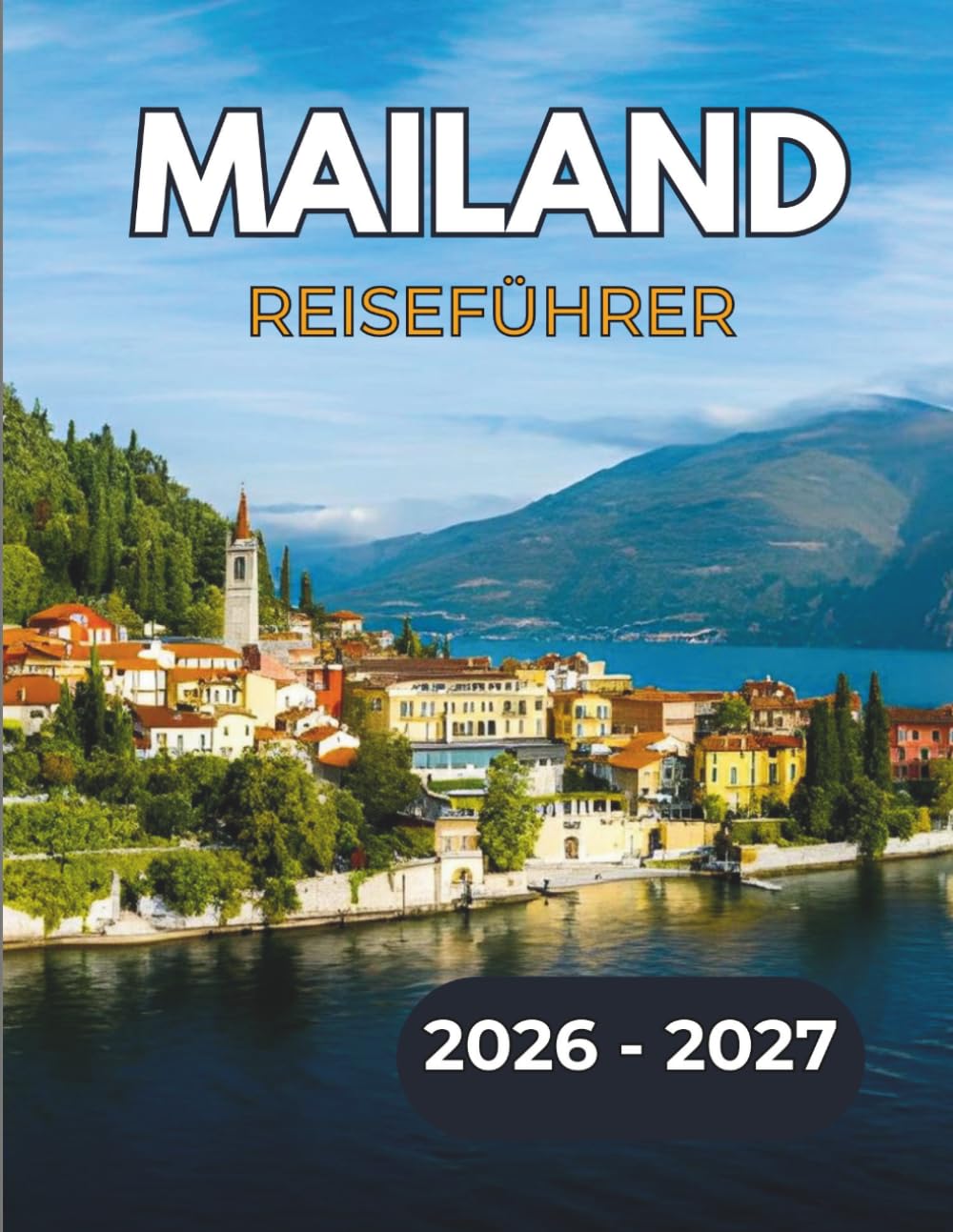 MAILAND REISEFÜHRER 2026-2027