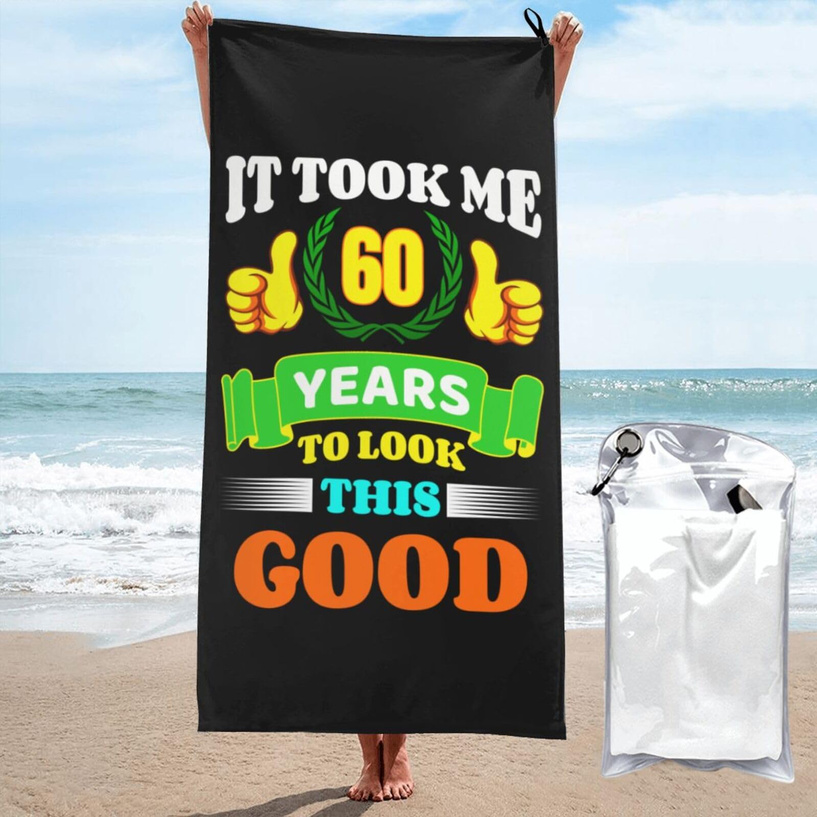 Kwqdozf Men's Funny Birthday Gifts 60Th It Took Me 60 Years To Look This Good Beach Towel For Wo Super Absorbent Lightweight Pool Yoga Soft Portable Stylish Prints