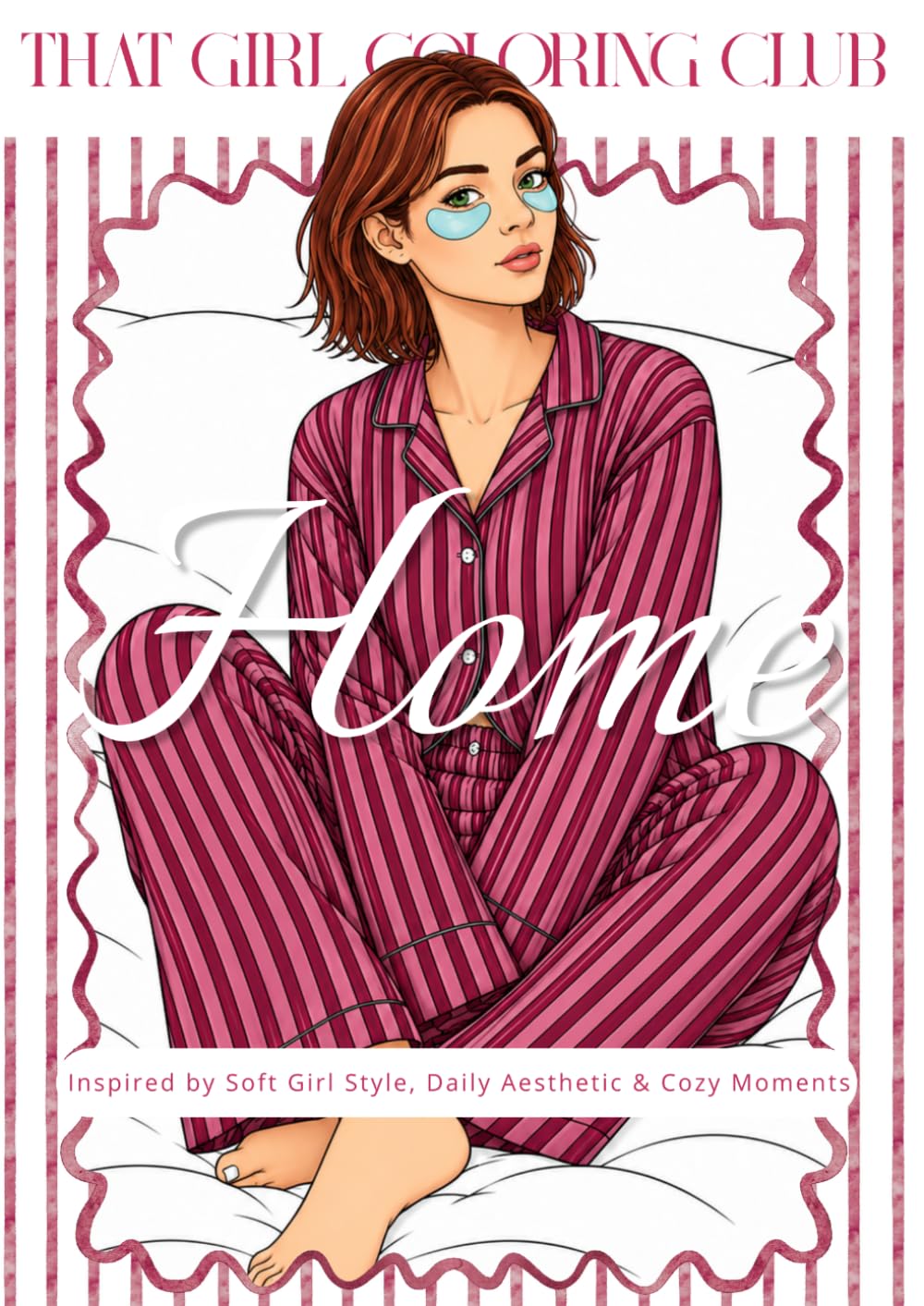 That Girl Coloring Club: Home Edition: Aesthetic Coloring Book for Adults & Teens, Relaxation & Self Care