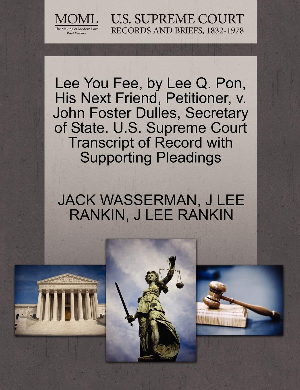 Lee You Fee, by Lee Q. Pon, His Next Friend, Petitioner, v. John Foster Dulles, Secretary of State. U.S. Supreme Court Transcript of Record with Supporting Pleadings