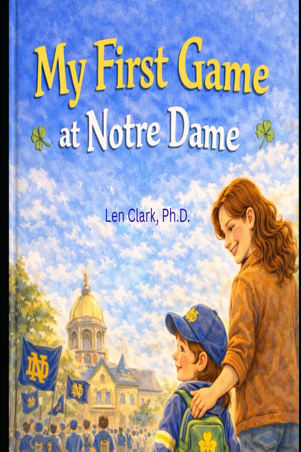 My First Notre Dame Game