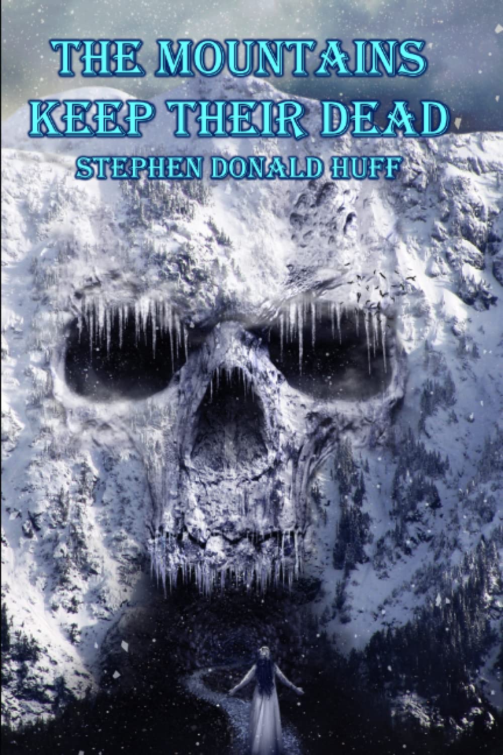 The Mountains Keep Their Dead: Shores of Silver Seas: Collected Short Stories 2000 - 2006