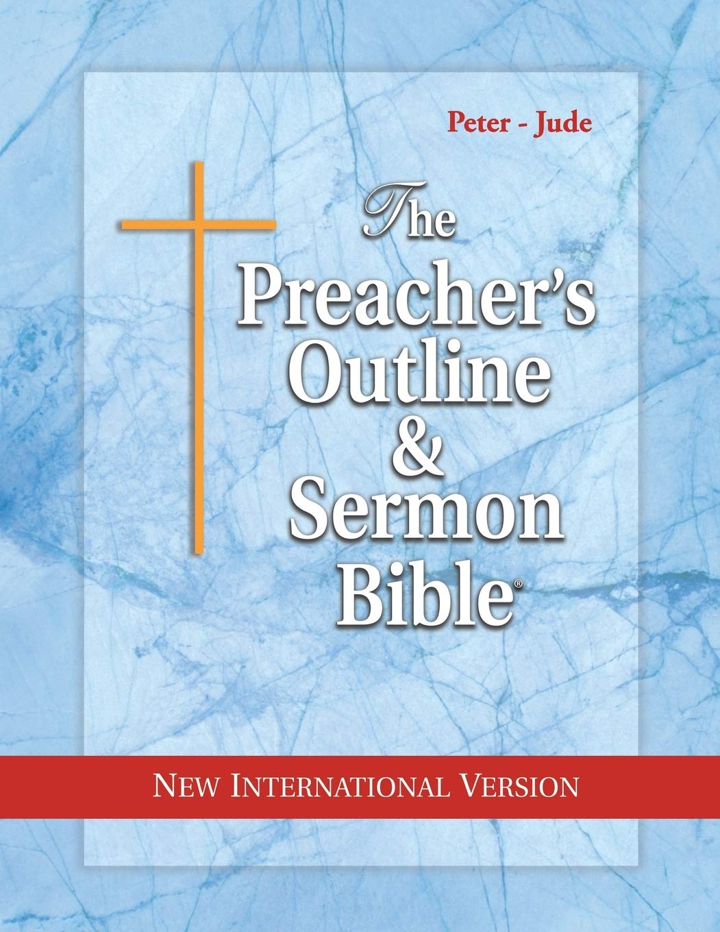 The Preacher's Outline & Sermon Bible: Peter-Jude: New International Version