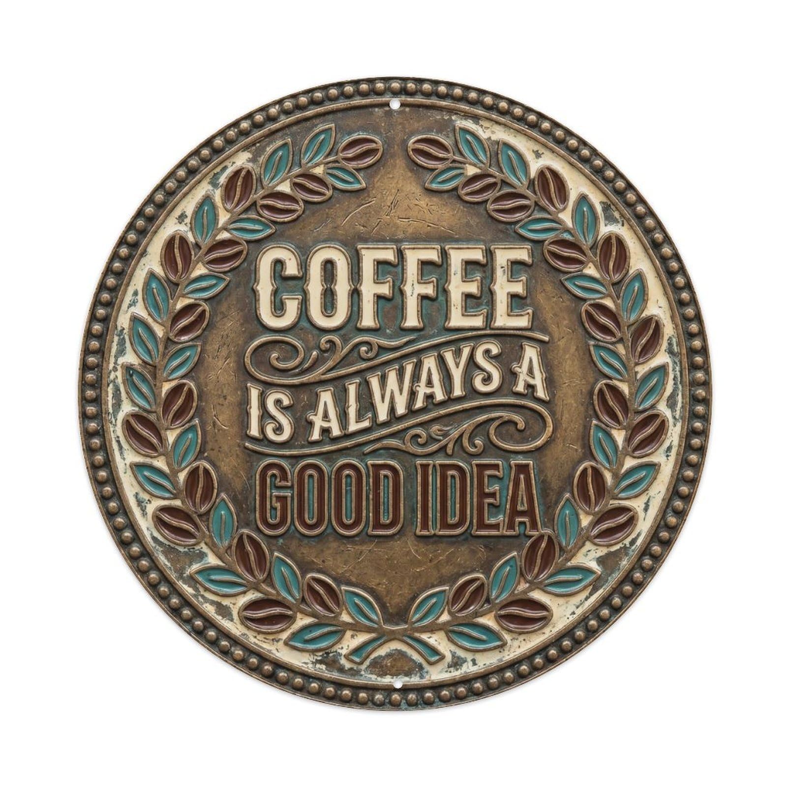 Cmhok Vintage Style Coffee Is Always Good Idea Vintage Round Wall Decor Retro Slogans 2 Metal Tin Sign Plaque Wall Decor For Cafe, Club, Garden Round Metal Poster 8X8inch