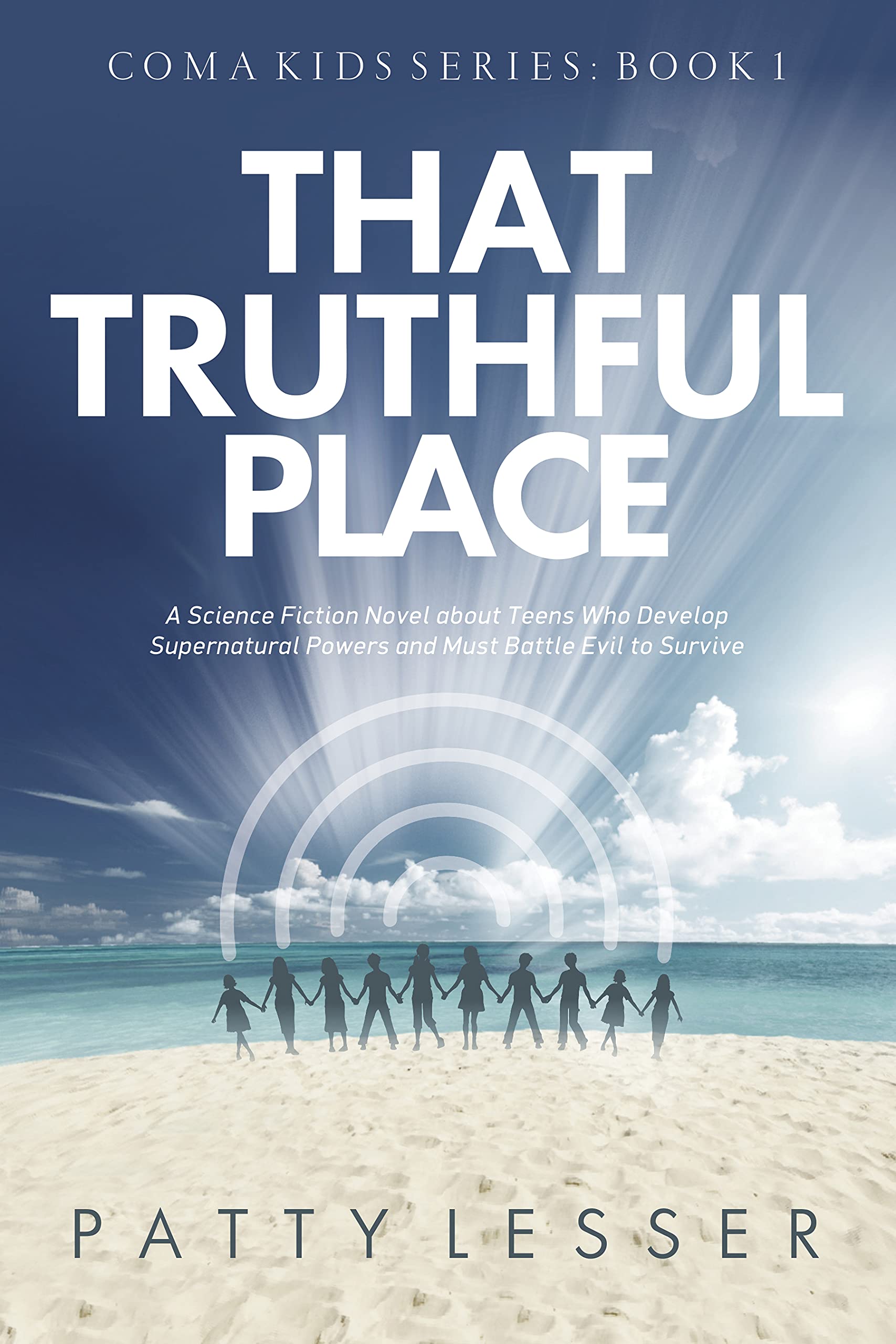 That Truthful Place (Coma Kids Series Book 1)