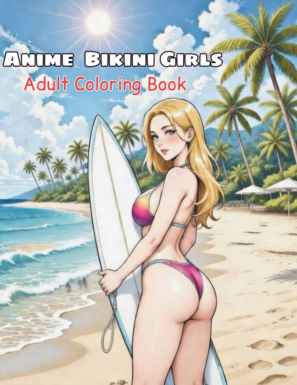 ANIME BIKINI GIRLS: Adult Coloring Book