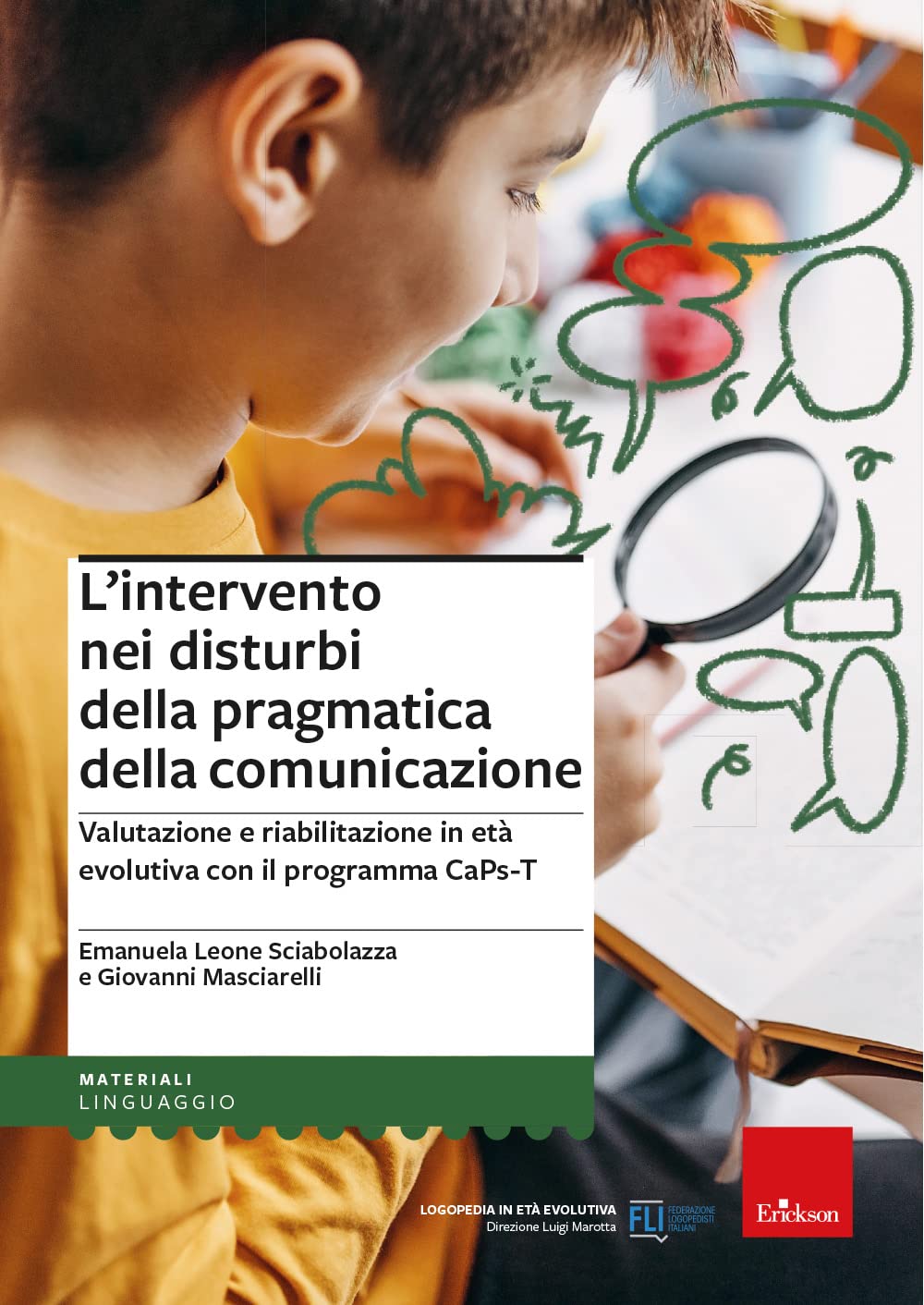 L'intervento Nei Disturbi Della Pragmatica Della Comunicazione. Valutazione E Riabilitazione In Età Evolutiva Con Il Programma Caps-T - 4