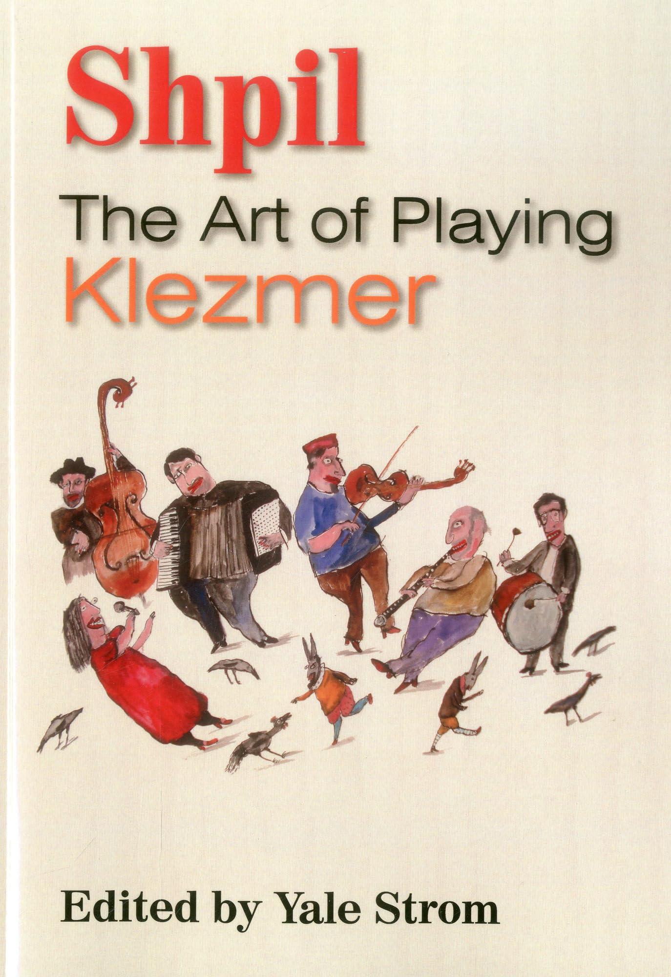 Shpil: The Art of Playing Klezmer partition recueil pédagogique instrumental