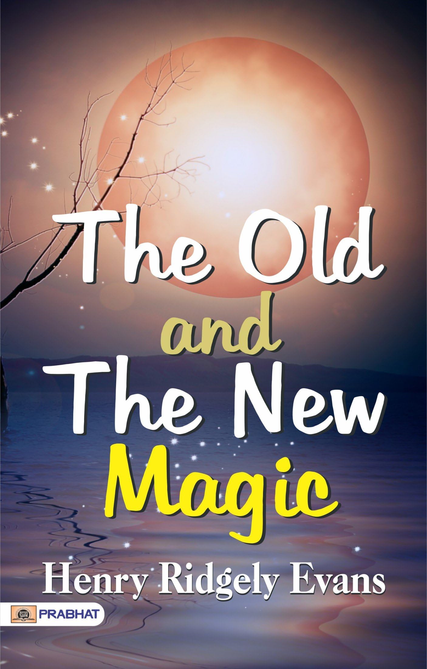 The Old and the New Magic
