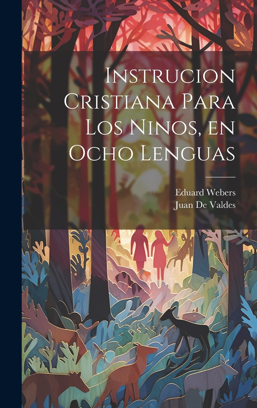 Instrucion Cristiana Para los Ninos, en Ocho lengu