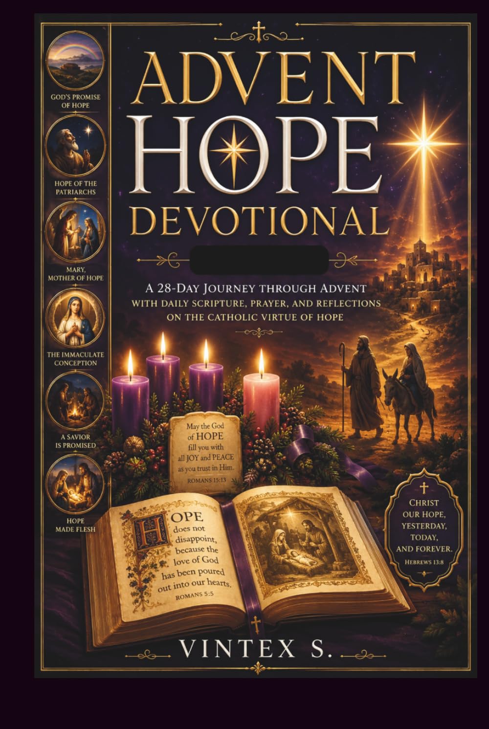 ADVENT HOPE DEVOTIONAL: A 28-Day Journey Through Scripture, Saints, and Prayer to Rediscover Christian Hope This Advent