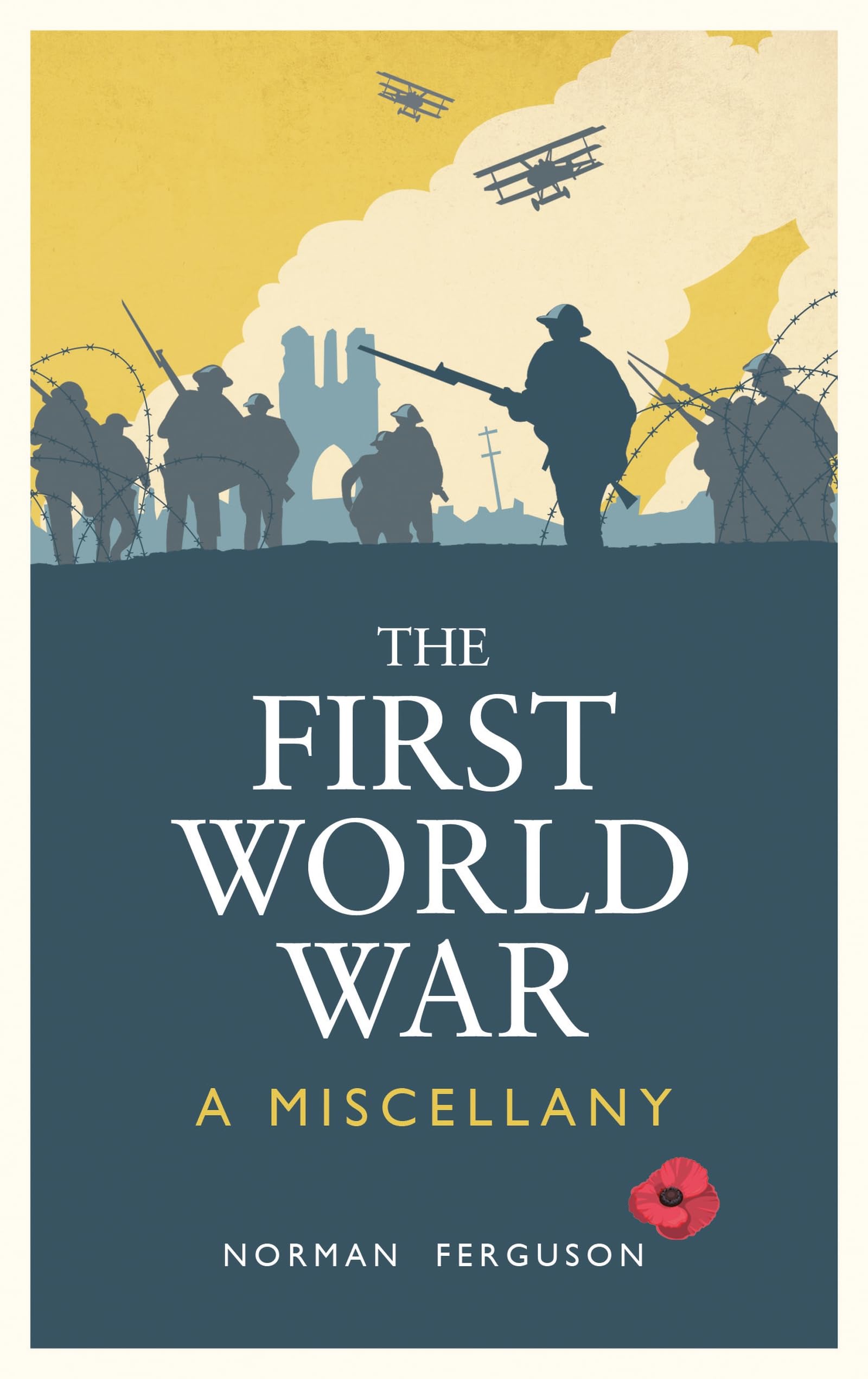 The First World War: A Miscellany