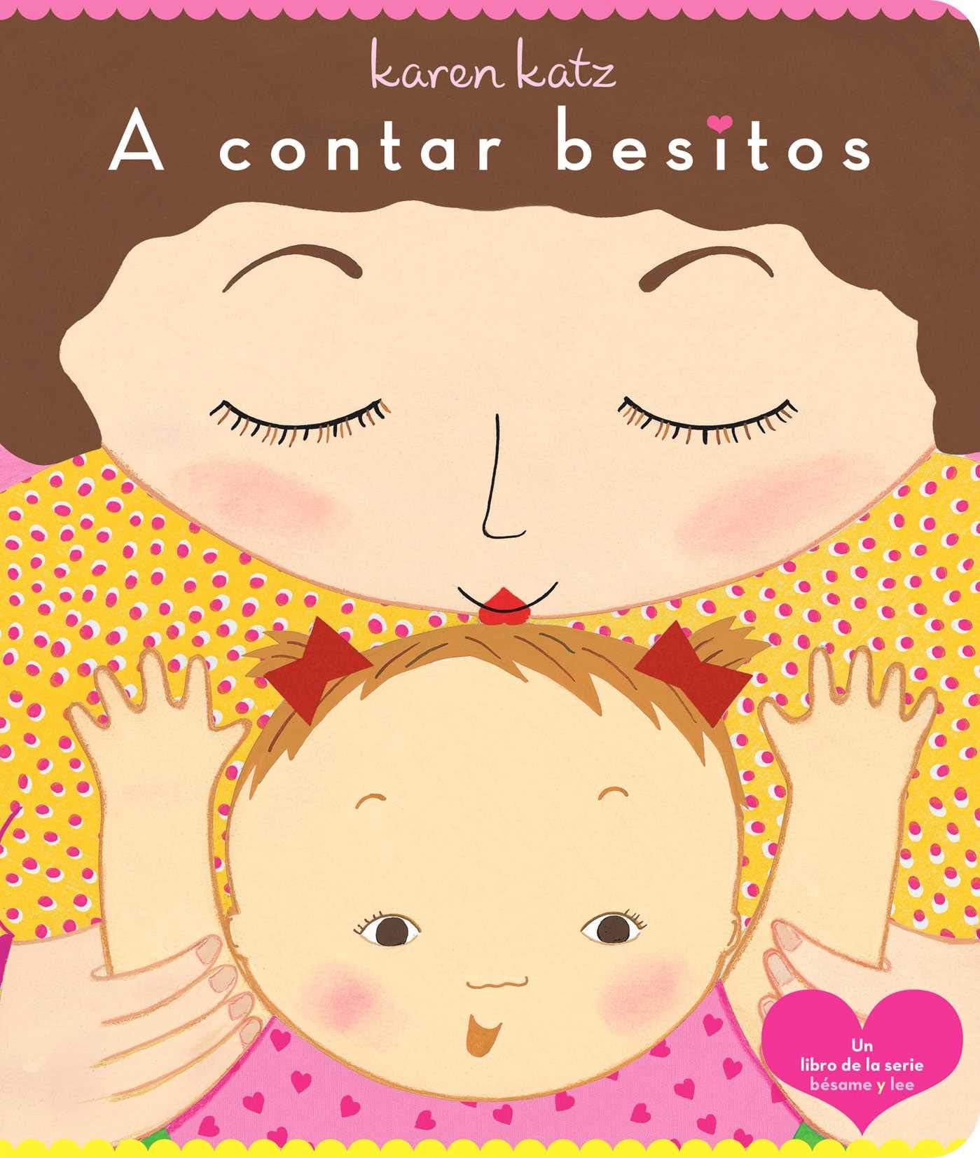 Libros Para Ninos A Contar Besitos (Counting Kisses)