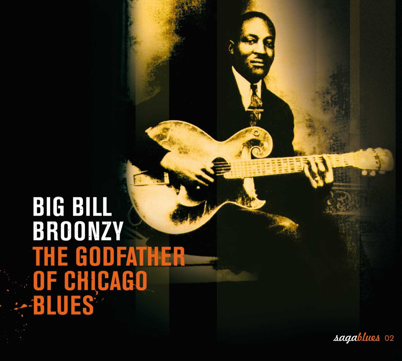 Big Bill Broonzy: The Godfather of Chicago Blues [Audio CD] Big Bill Broonzy