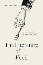 The Literature of Food: An Introduction from 1830 to Present