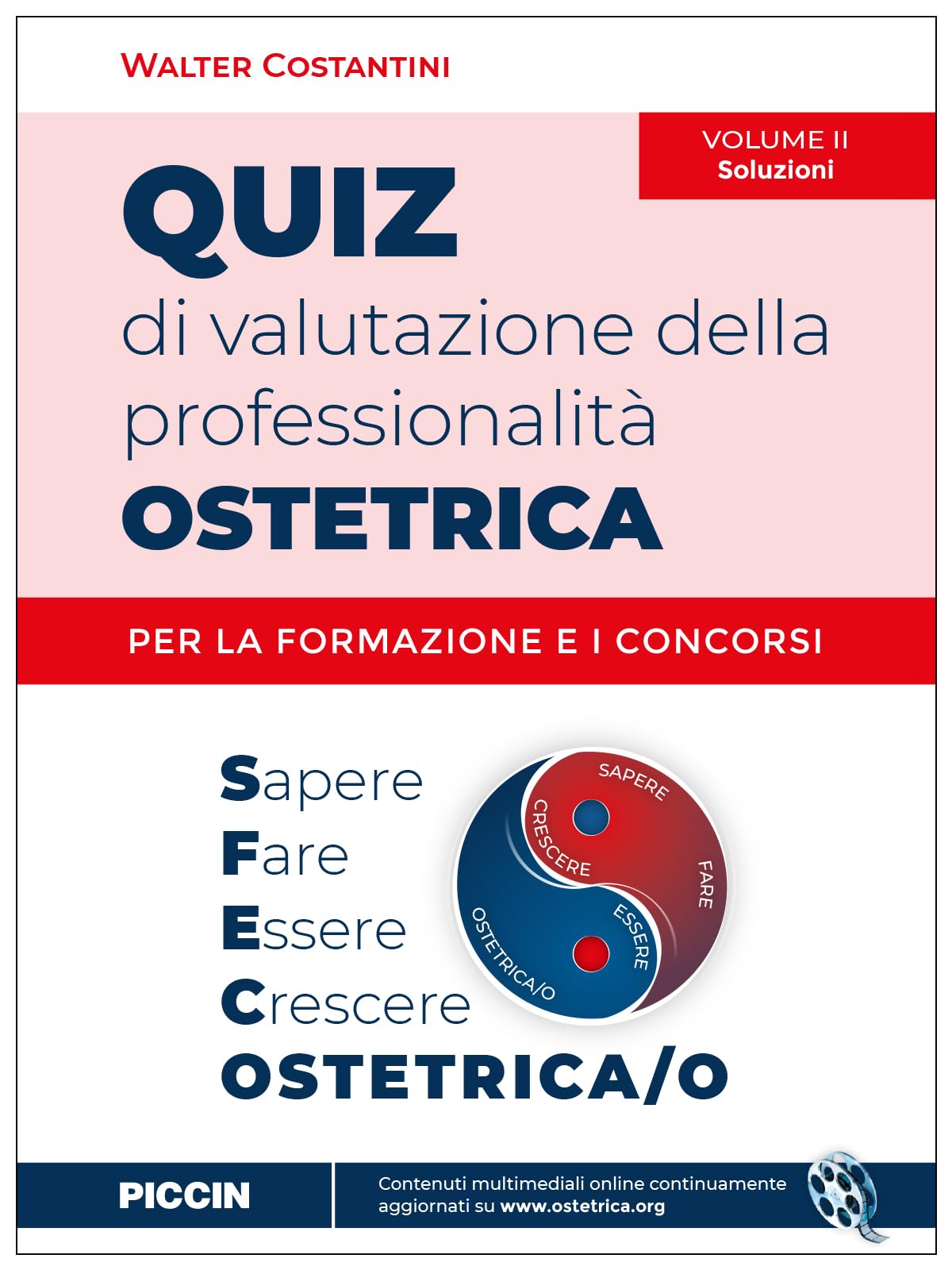 Quiz di valutazione della professionalità ostetrica. Per la formazione e i concorsi